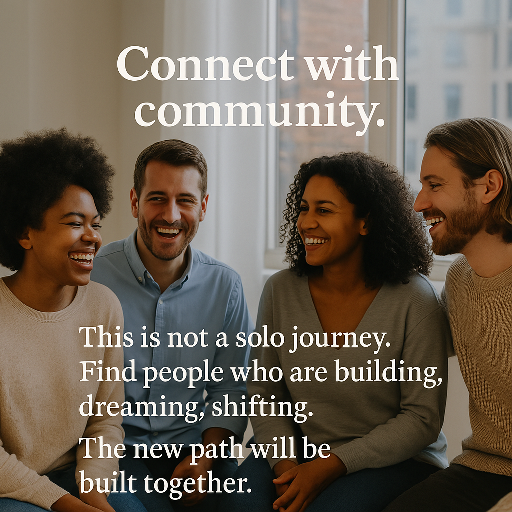 Connect with Community - This is not a solo journey